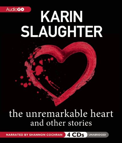 Cover of The Unremarkable Heart and Other Stories
