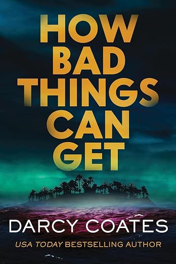 How Bad Things Can Get - Cover